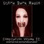 Ultra Dark Radio Compilation Part II