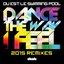 Dance The Way I Feel (2015 Remixes)