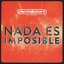 Nada es Imposible