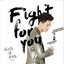Fight For You