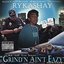 Re-up...The Series.."Grind'n Ain't Eazy" Mixtape Vol.1