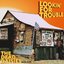 Lookin' For Trouble