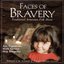 Faces of Bravery