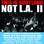 This Is Scotland Not LA 2