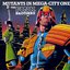 Mutants in Mega-City One