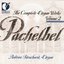 Pachelbel, J.: Organ Music (Complete), Vol. 2