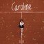 Caroline - Single