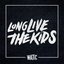 Long Live the Kids - Single