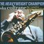 The Heavyweight Champion: The Complete Atlantic Recordings Disc 3