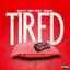 Tired (feat. Rob49) - Single