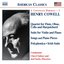 COWELL: Quartet / Violin Suite / Songs / Piano Pieces / Polyphonica / Irish Suite