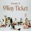 9 WAY TICKET - Single