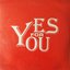 Yes For You