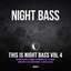 This is Night Bass Vol. 4 [Explicit]