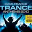 Dave Pearce Trance Anthems 2010