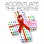 Accentuate The Positive