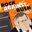 Rock Against Bush Vol. 2