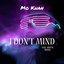 I Don't Mind (feat. Mutya Buena) - Single