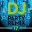 DJ Party Remix, Vol. 17