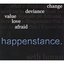 Happenstance