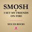 I Set My Friends On Fire & Smosh