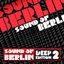 Sound of Berlin Deep Edition (Vol. 2)