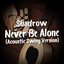 Never Be Alone (Acoustic Swing Version) - Single