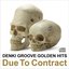 DENKI GROOVE GOLDEN HITS～Due To Contract