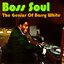 Boss Soul: The Genius of Barry White