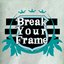 Break Your Frame