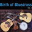 Birth Of Bluegrass, Vol. 2