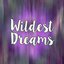Wildest Dreams (Taylor Swift Covers)