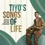 Tiyo's Songs of Life