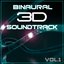 The Binaural 3d Soundtrack, Vol. 1 (Binaural 3d and Holophonic Sounds)