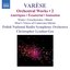 Varese: Orchestral Works, Vol. 2 - Ameriques / Equatorial / Nocturnal / Ionisation