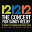 12 12 12 The Concert For Sandy Relief (To Benefit The Robin Hood Relief Fund)