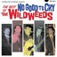 No Good To Cry: The Best Of The Wildweeds