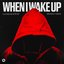 When I Wake Up (DJ Stuiter Remix)
