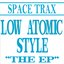 Low Atomic Style - The EP