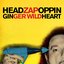 Headzapoppin [Explicit]