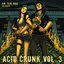An-ten-nae Presents Acid Crunk Vol. 3