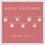 Noise Machines - Single