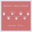 Noise Machines - Single