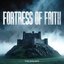 Fortress Of Faith