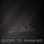 Glory to Mankind - Single