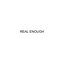 Real Enough