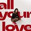 All Your Love