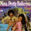 Nina, Pretty Ballerina