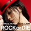 NANASE AIKAWA BEST ALBUM "ROCK OR DIE"