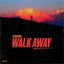 Walk Away - Single